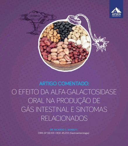 O efeito da alfa-galactosidase oral na produção de gás intestinal e sintomas relacionados